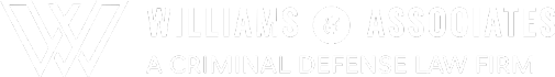 Williams & Associates | A Criminal Defense Law Firm